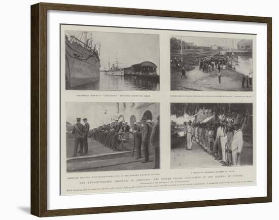 The Revolutionary Troubles in Colombia, the United States Occupation of the Isthmus of Panama-null-Framed Giclee Print