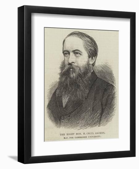 The Right Honourable H Cecil Raikes, Mp for Cambridge University-null-Framed Giclee Print