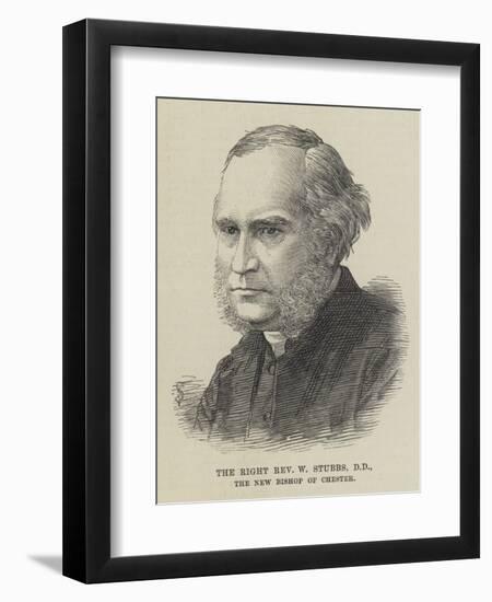 The Right Reverend W Stubbs, the New Bishop of Chester-null-Framed Giclee Print