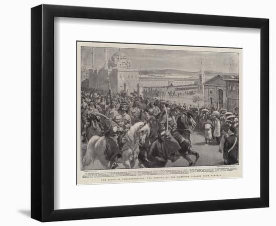 The Riots in Constantinople, the Arrival of the Hamidieh Cavalry from Armenia-William Small-Framed Premium Giclee Print