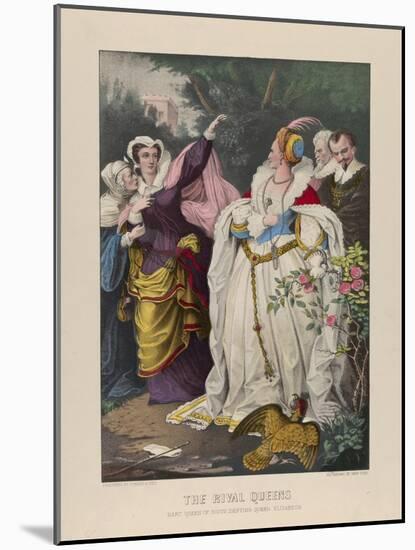 The Rival Queens, Mary Queen of Scots Defying Queen Elizabeth, 1857-72-N. and Ives, J.M. Currier-Mounted Giclee Print