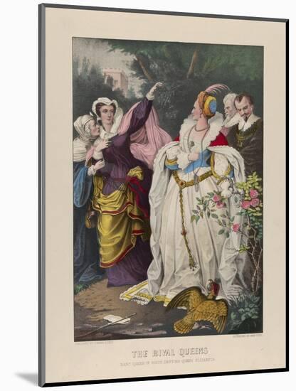 The Rival Queens, Mary Queen of Scots Defying Queen Elizabeth, 1857-72-N. and Ives, J.M. Currier-Mounted Giclee Print