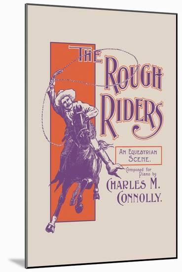 The Rough Riders: An Equestrian Scene-null-Mounted Art Print