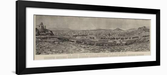 The Royal Greek Wedding, a Panoramic View of Athens in 1889-null-Framed Giclee Print