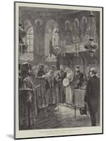 The Royal Home-Coming at Bucharest, Ceremony in the Metropolitan Church-William Heysham Overend-Mounted Giclee Print
