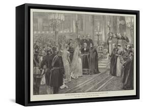 The Royal Marriage at Berlin, Wedding Ceremony in the Chapel of the Royal Palace-William Heysham Overend-Framed Stretched Canvas