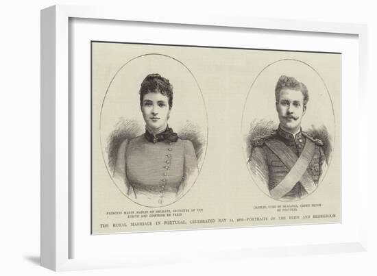 The Royal Marriage in Portugal, Celebrated 22 May 1886, Portraits of the Bride and Bridegroom-null-Framed Giclee Print