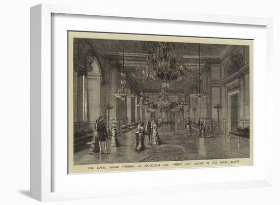 The Royal Silver Wedding at Stockholm, the White Sea Saloon in the Royal Palace-null-Framed Giclee Print