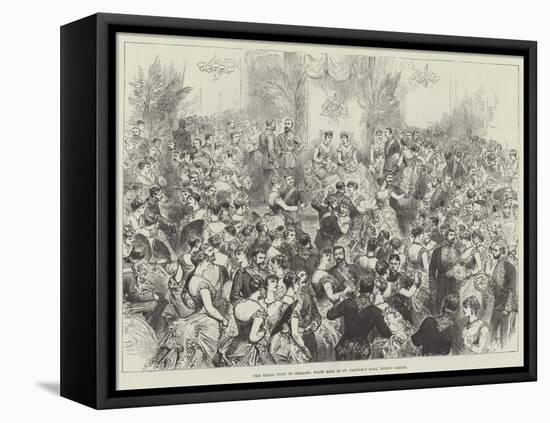 The Royal Visit to Ireland, State Ball at St Patrick's Hall, Dublin Castle-null-Framed Stretched Canvas