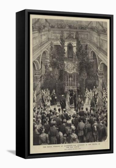 The Royal Wedding at Darmstadt, the Ceremony in the Chapel of the Old Castle-null-Framed Stretched Canvas