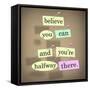 The Saying Belive You Can And You'Re Halfway There On Pieces Of Paper Pinned To A Bulletin Board-iqoncept-Framed Stretched Canvas