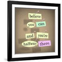 The Saying Belive You Can And You'Re Halfway There On Pieces Of Paper Pinned To A Bulletin Board-iqoncept-Framed Art Print