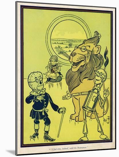 The Scarecrow, the Tin Woodman and the Lion Acquire Heart, Brains and Courage-null-Mounted Art Print