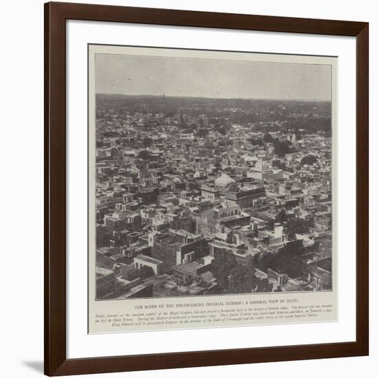 The Scene of the Forthcoming Imperial Durbar, a General View of Delhi-null-Framed Giclee Print