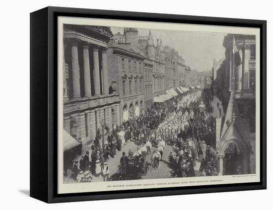 The Seaforth Highlanders Marching Through Inverness after their Recruiting Expedition-null-Framed Stretched Canvas