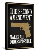 The Second Amendment Makes All Others Possible Poster-null-Framed Stretched Canvas