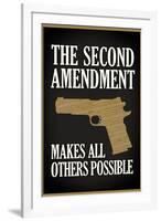 The Second Amendment Makes All Others Possible-null-Framed Art Print