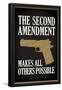 The Second Amendment Makes All Others Possible-null-Framed Poster