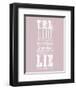 The Secret To Staying Young-null-Framed Giclee Print