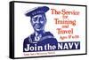 The Service for Training and Trave, Join the Navy, c.1917-James Montgomery Flagg-Framed Stretched Canvas