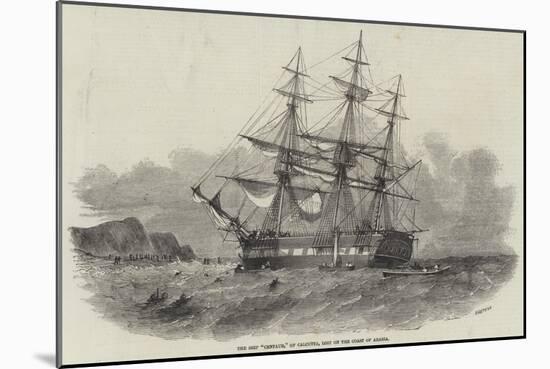 The Ship Centaur, of Calcutta, Lost on the Coast of Arabia-null-Mounted Giclee Print