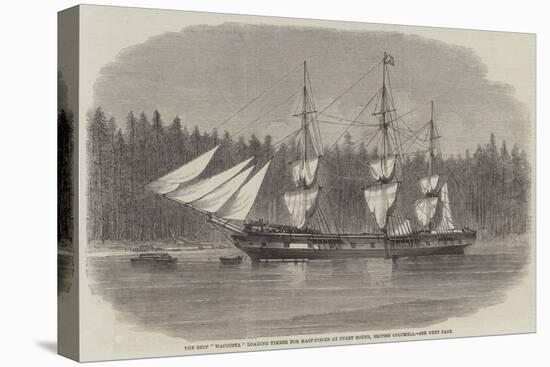 The Ship Wacousta Loading Timber for Mast-Pieces at Puget Sound, British Columbia-null-Stretched Canvas