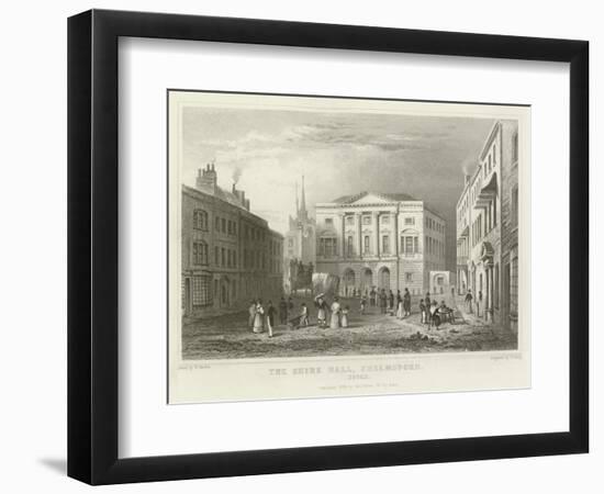 The Shire Hall, Chelmsford, Essex-William Henry Bartlett-Framed Giclee Print