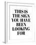 The Sign You Have Been Looking For-Anna Quach-Framed Art Print