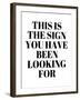 The Sign You Have Been Looking For-Anna Quach-Framed Art Print