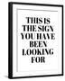 The Sign You Have Been Looking For-Anna Quach-Framed Art Print