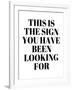 The Sign You Have Been Looking For-Anna Quach-Framed Art Print