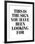 The Sign You Have Been Looking For-Anna Quach-Framed Art Print