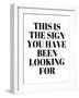 The Sign You Have Been Looking For-Anna Quach-Framed Art Print