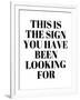 The Sign You Have Been Looking For-Anna Quach-Framed Art Print