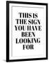 The Sign You Have Been Looking For-Anna Quach-Framed Art Print