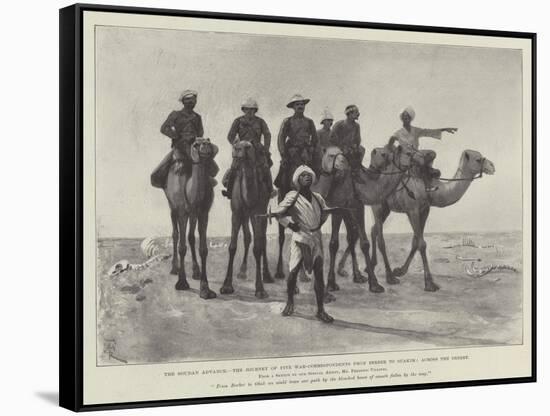 The Soudan Advance, the Journey of Five War-Correspondents from Berber to Suakim, across the Desert-Amedee Forestier-Framed Stretched Canvas