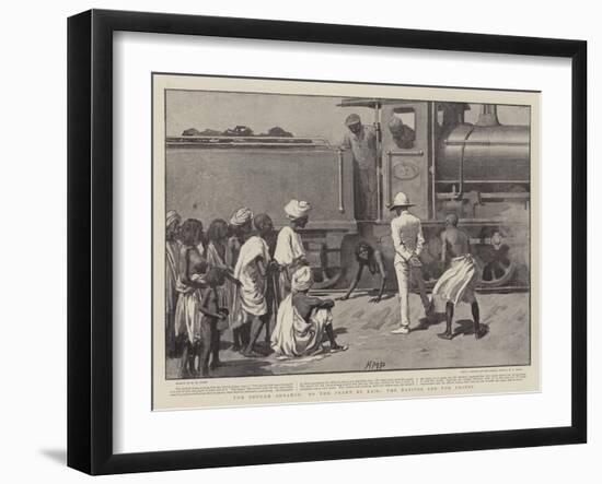 The Soudan Advance, to the Front by Rail, the Natives and the Engine-Henry Marriott Paget-Framed Giclee Print