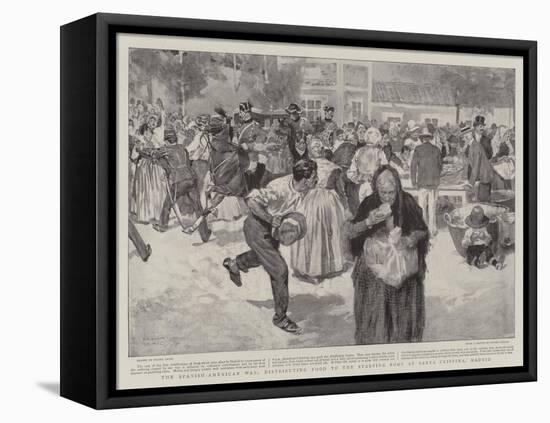 The Spanish-American War, Distributing Food to the Starving Poor at Santa Cristina, Madrid-Frank Craig-Framed Stretched Canvas