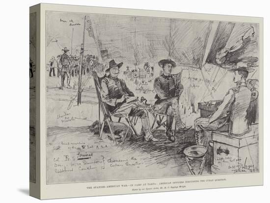 The Spanish-American War, in Camp at Tampa, American Officers Discussing the Cuban Question-Henry Charles Seppings Wright-Stretched Canvas