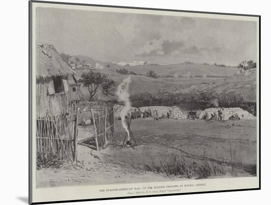 The Spanish-American War, in the Spanish Trenches at Manila, Midday-null-Mounted Giclee Print