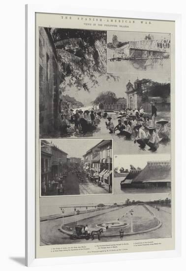 The Spanish-American War, Views in the Philippine Islands-null-Framed Giclee Print