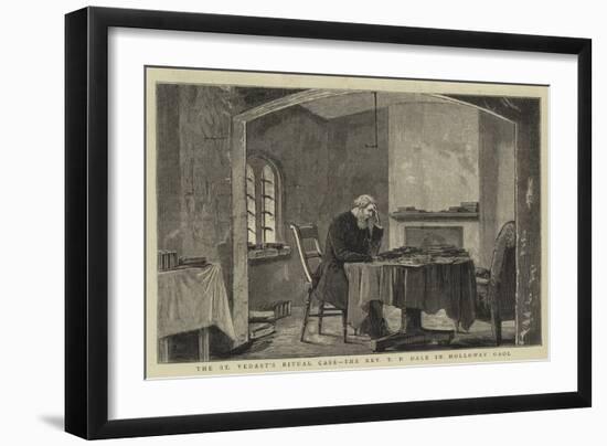 The St Vedast's Ritual Case, the Reverend T P Dale in Holloway Gaol-null-Framed Giclee Print
