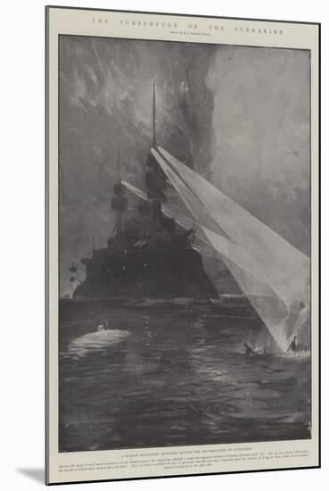 The Subterfuge of the Submarine-Henry Charles Seppings Wright-Mounted Giclee Print