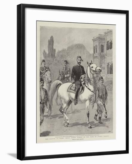 The Sultan at Home, Abdul Hamid Riding in the Park of Yildiz Palace-John Charlton-Framed Giclee Print