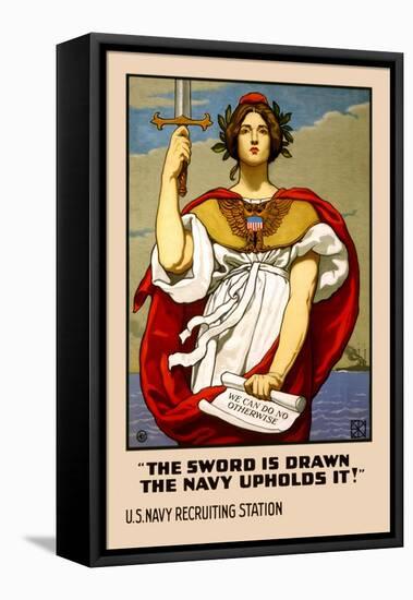 The Sword in Drawn, The Navy Upholds It!-Kenyon Cox-Framed Stretched Canvas