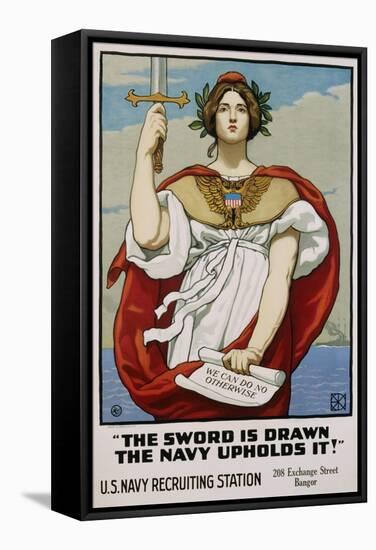 The Sword Is Drawn the Navy Upholds It! Recruitment Poster-Kenyon Cox-Framed Stretched Canvas