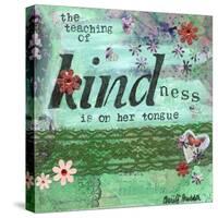 The Teaching Of Kindness-Cherie Burbach-Stretched Canvas