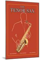 The Tenor Sax-null-Mounted Art Print