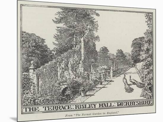 The Terrace, Risley Hall, Derbyshire-null-Mounted Giclee Print