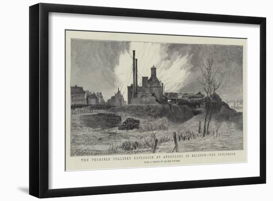 The Terrible Colliery Explosion at Anderlues in Belgium, the Explosion-null-Framed Giclee Print